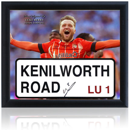 Luke Berry Luton Town Signed Kenilworth Road Street Sign Display 23x19in Framed